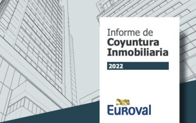 Informe de Coyuntura Inmobiliaria de Euroval 2022 n.19