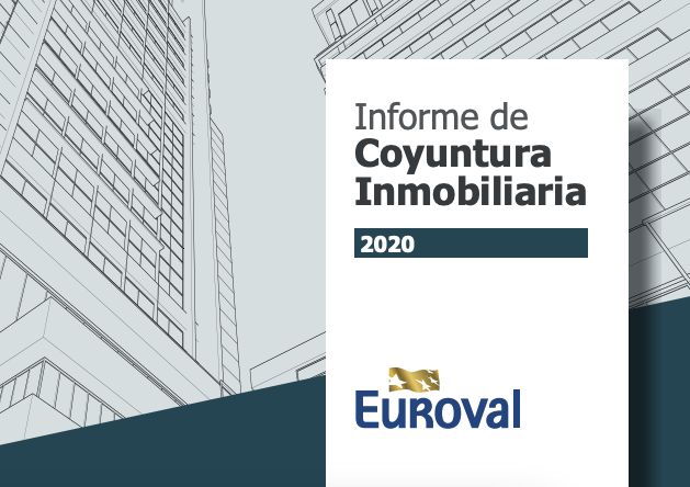 Informe de Coyuntura Inmobiliaria de Euroval 2020 n.17